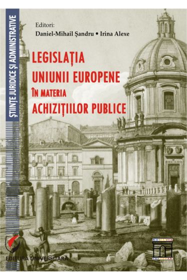 Legislatia Uniunii Europene in materia achizitiilor publice