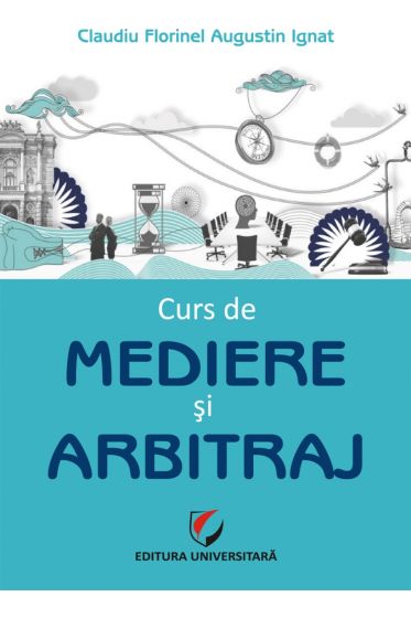 Curs de mediere si arbitraj