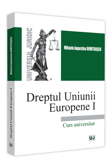 Dreptul Uniunii Europene I. Curs universitar 2021