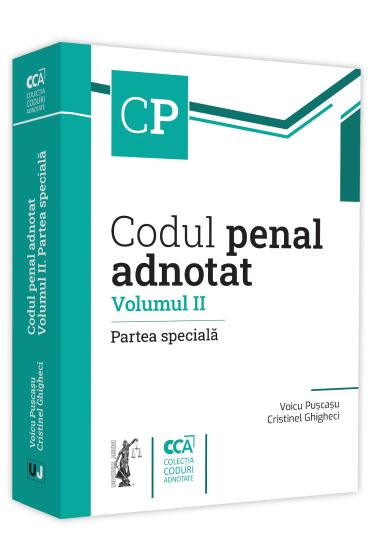 Codul penal adnotat. Volumul II. Partea speciala