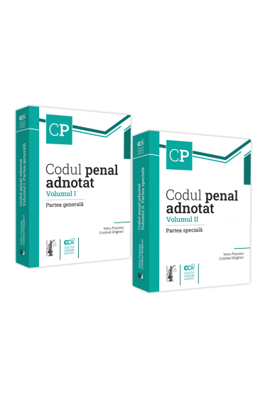 PACHET: Codul penal adnotat. Vol. I. Partea generala si Vol. II. Partea speciala 2021