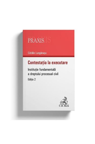 Contestatia la executare. Editia a 2-a