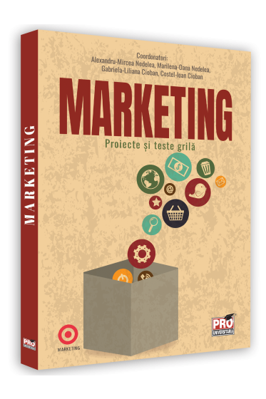 Marketing. Proiecte si teste grila