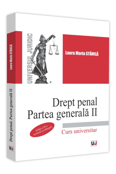Drept penal. Partea generala II. Editia a II-a, revazuta si adaugita