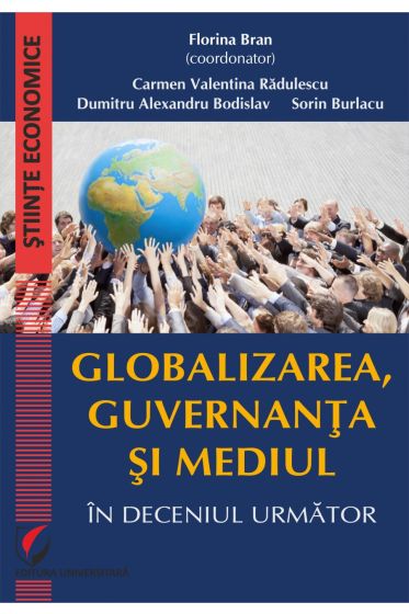 Globalizarea, guvernanta si mediul in deceniul urmator