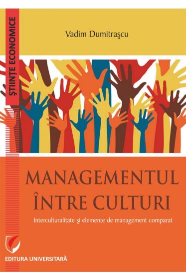 Managementul intre culturi. Interculturalitate si elemente de management comparat