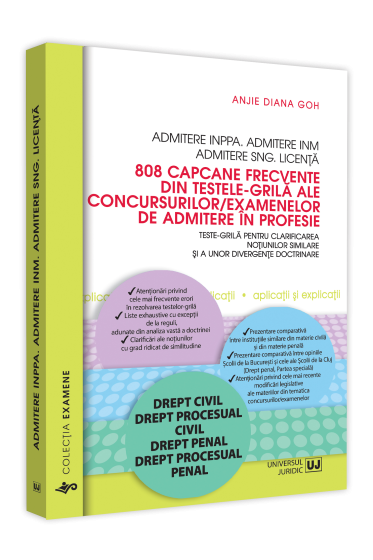 Admitere INPPA. Admitere INM. Admitere SNG. Licenta. 808 capcane frecvente din testele-grila ale concursurilor/examenelor de admitere in profesie