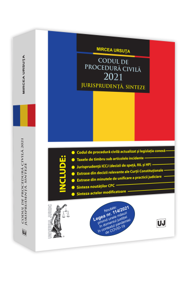 Codul de procedura civila 2021. Jurisprudenta. Sinteze