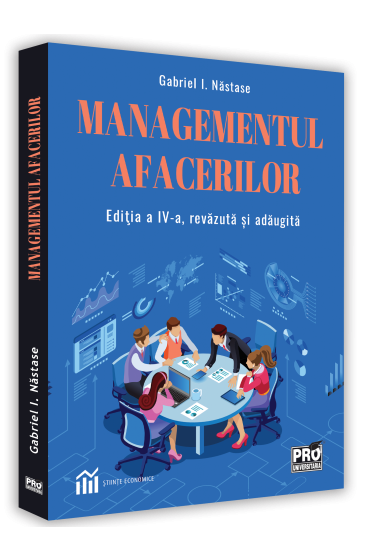 Managementul afacerilor. Editia a IV-a, revazuta si adaugita