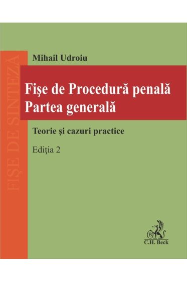 Fise de Procedura penala. Partea generala. Editia 2 - 2021
