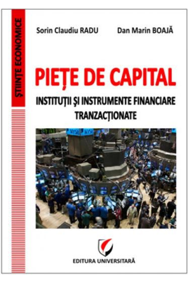Piete de capital. Institutti si instrumente financiare tranzactionate