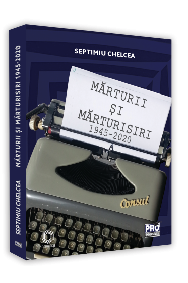 Marturii si marturisiri 1945-2020