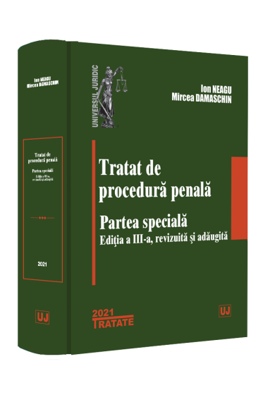 Tratat de procedura penala. Partea speciala. Editia a III-a, revizuita si adaugita