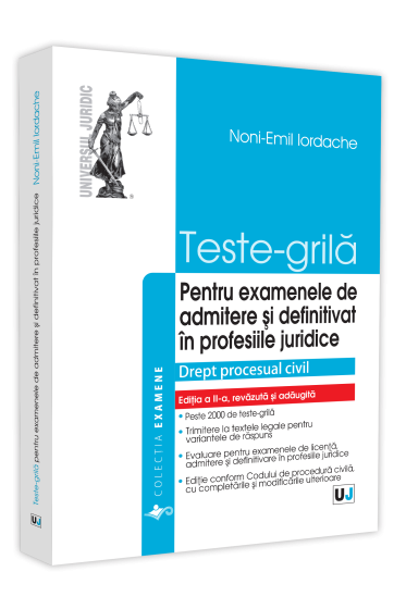 Teste-grila pentru examenele de admitere si definitivat in profesiile juridice. Drept procesual civil - 2021