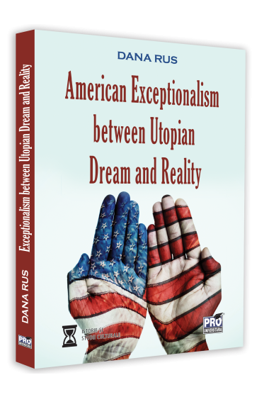 American Exceptionalism between Utopian Dream and Reality