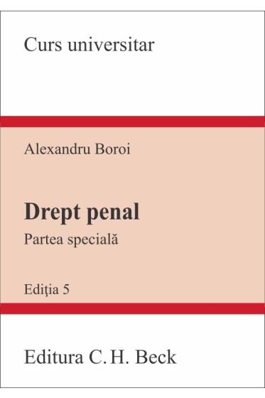 Drept penal. Partea speciala. Editia 5 - 2021