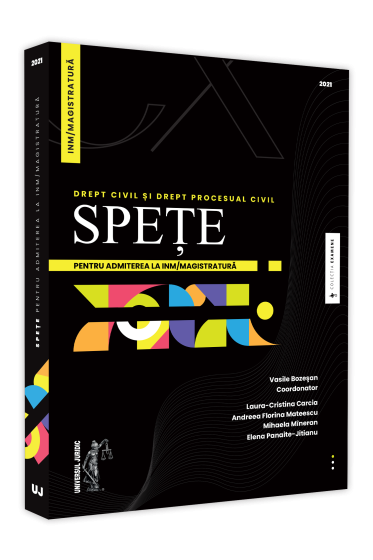 Spete pentru admiterea la INM/magistratura. Drept civil si drept procesual civil - 2021