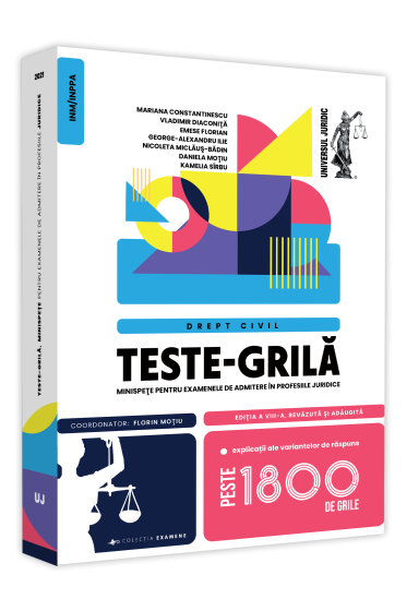 Teste-grila, minispete pentru examenele de admitere in profesiile juridice. Drept civil. 2021