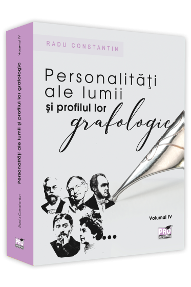 Personalitati ale lumii si profilul lor grafologic, vol. IV.