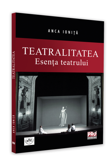 Teatralitatea. Esenta teatrului