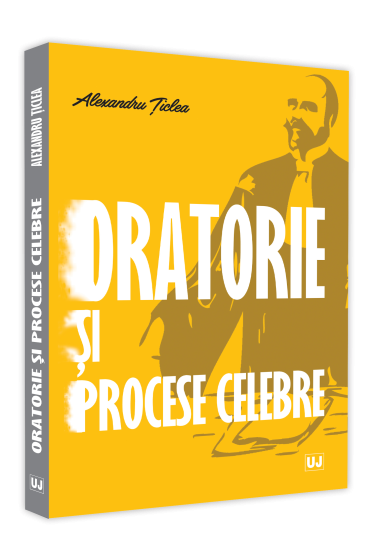 Oratorie si procese celebre