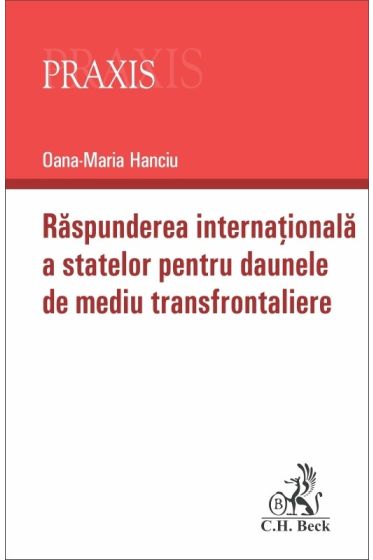 Raspunderea internationala a statelor pentru daunele de mediu transfrontaliere