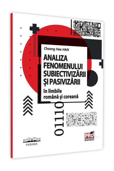 Analiza fenomenului subiectivizarii si pasivizarii in limbile romana si coreana