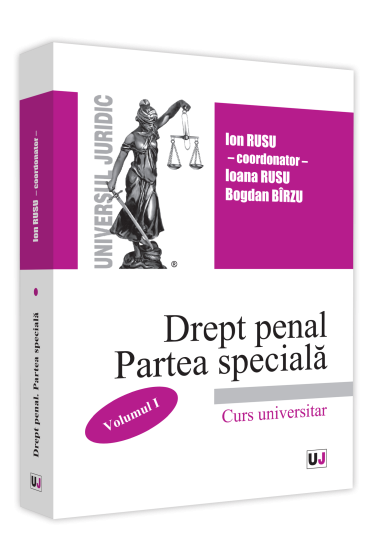 Drept penal roman. Partea speciala. Volumul I - 2021