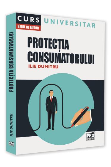 Protectia consumatorului. Curs universitar