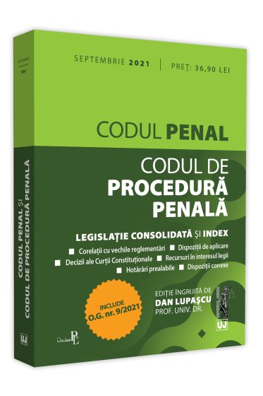 Codul penal si Codul de procedura penala: septembrie 2021. Editie tiparita pe hartie alba