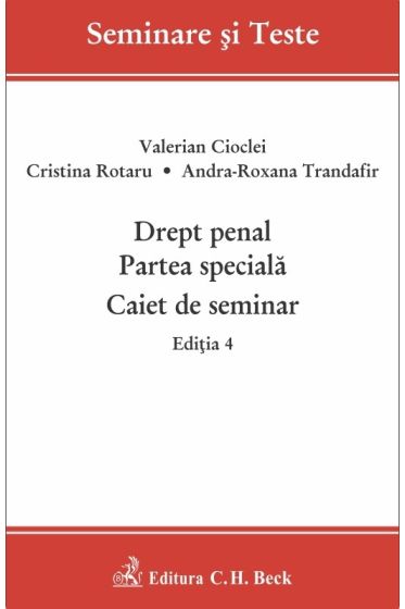 Drept penal. Partea speciala. Caiet de seminar. Editia 4