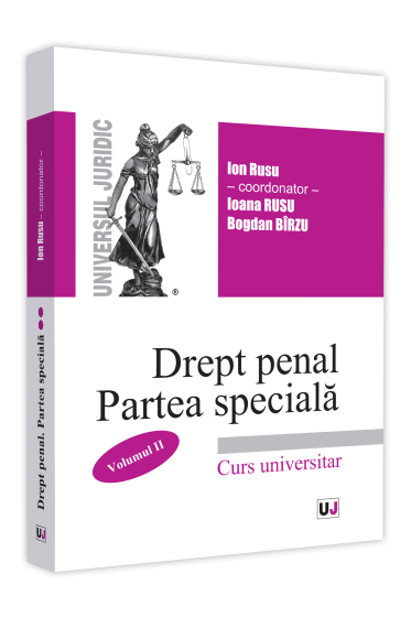 Drept penal roman. Partea speciala. Volumul II - 2021