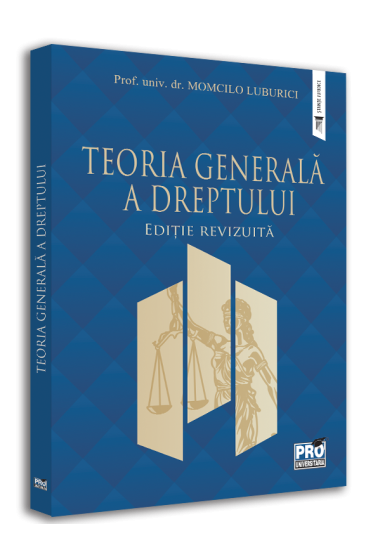 Teoria generala a dreptului. Editie revizuita