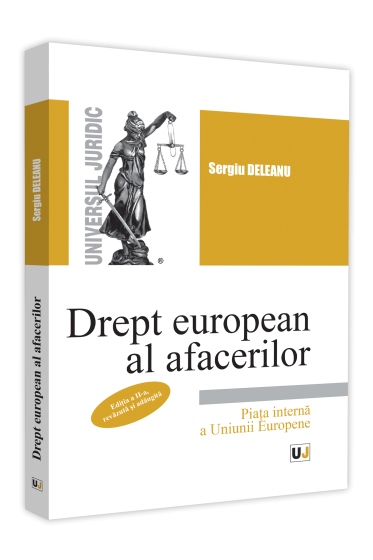 Drept european al afacerilor. Piata interna a Uniunii Europene.