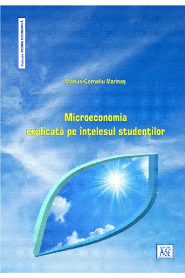Microeconomia explicata pe intelesul studentilor
