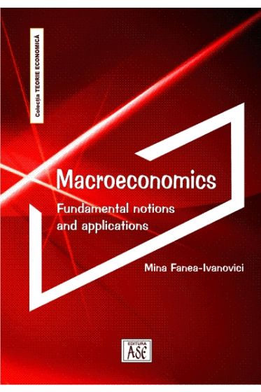 Macroeconomics. Fundamental notions and applications