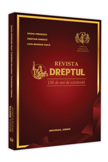 Revista DREPTUL – 150 de ani de existenta