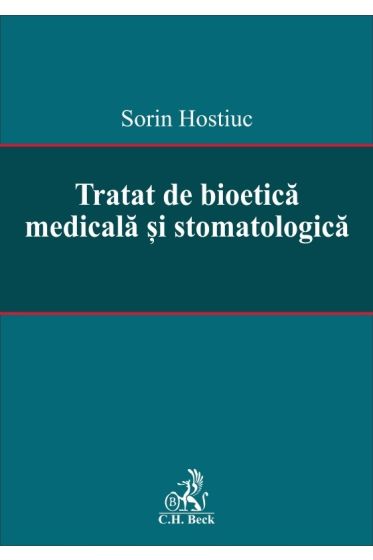 Tratat de bioetica medicala si stomatologica