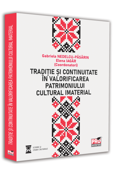 Traditie si continuitate in valorificarea patrimoniului cultural imaterial