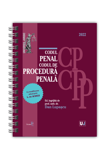 Codul penal si Codul de procedura penala 2022 EDITIE SPIRALATA, Editie tiparita pe hartie alba