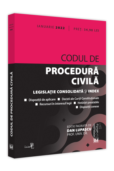 Codul de procedura civila: IANUARIE 2022. Editie tiparita pe hartie alba