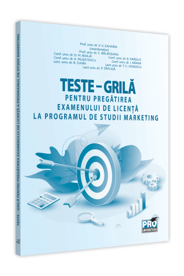 Teste – grila pentru pregatirea examenului de licenta la programul de studii marketing