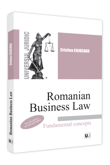 Romanian Business Law. Fundamental concepts - 2022