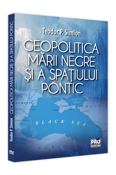 Geopolitica Marii Negre si a spatiului pontic