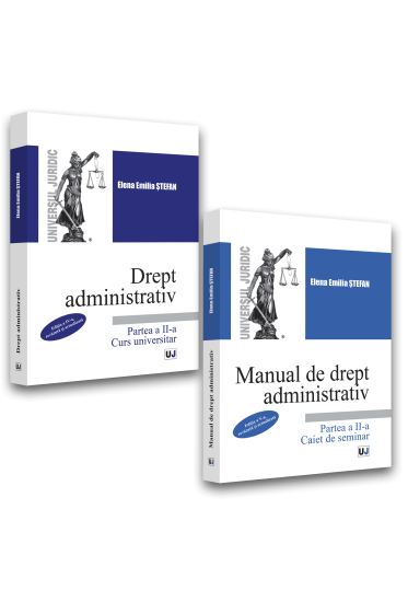 Curs de drept administrativ. Manual de drept administrativ (curs+caiet de seminar). Partea II - 2022