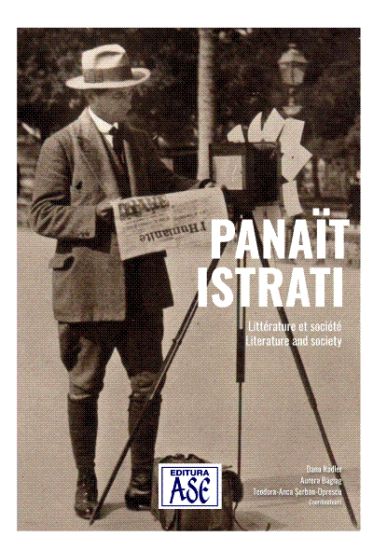 Panait Istrati, litterature et societe /Panait Istrati. Literature and society. 2021