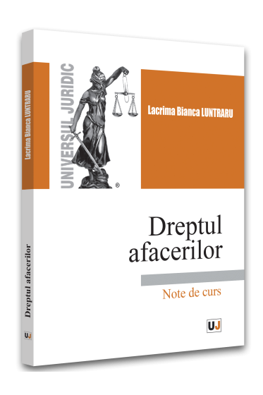 Dreptul afacerilor. Note de curs. 2022