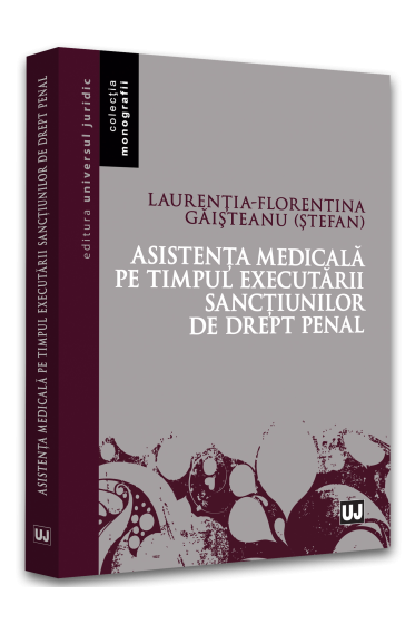 Asistenta medicala pe timpul executarii sanctiunilor de drept penal.