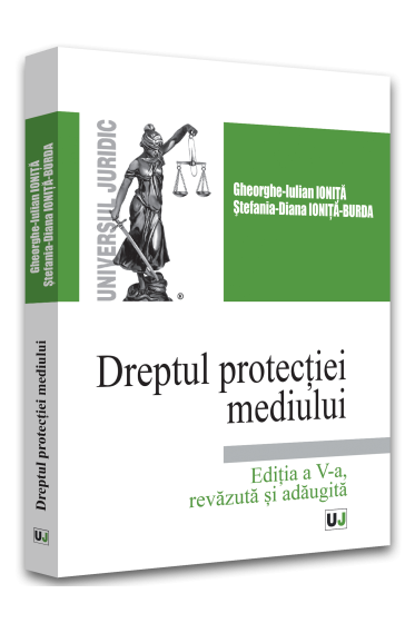 Dreptul protectiei mediului. Editia a V-a, revazuta si adaugita 2022