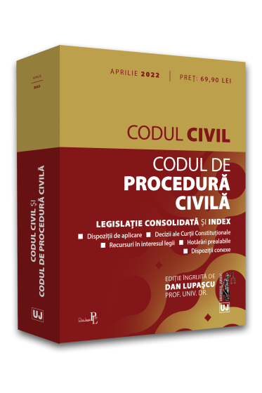 Codul civil si Codul de procedura civila: APRILIE 2022.  Editie tiparita pe hartie alba